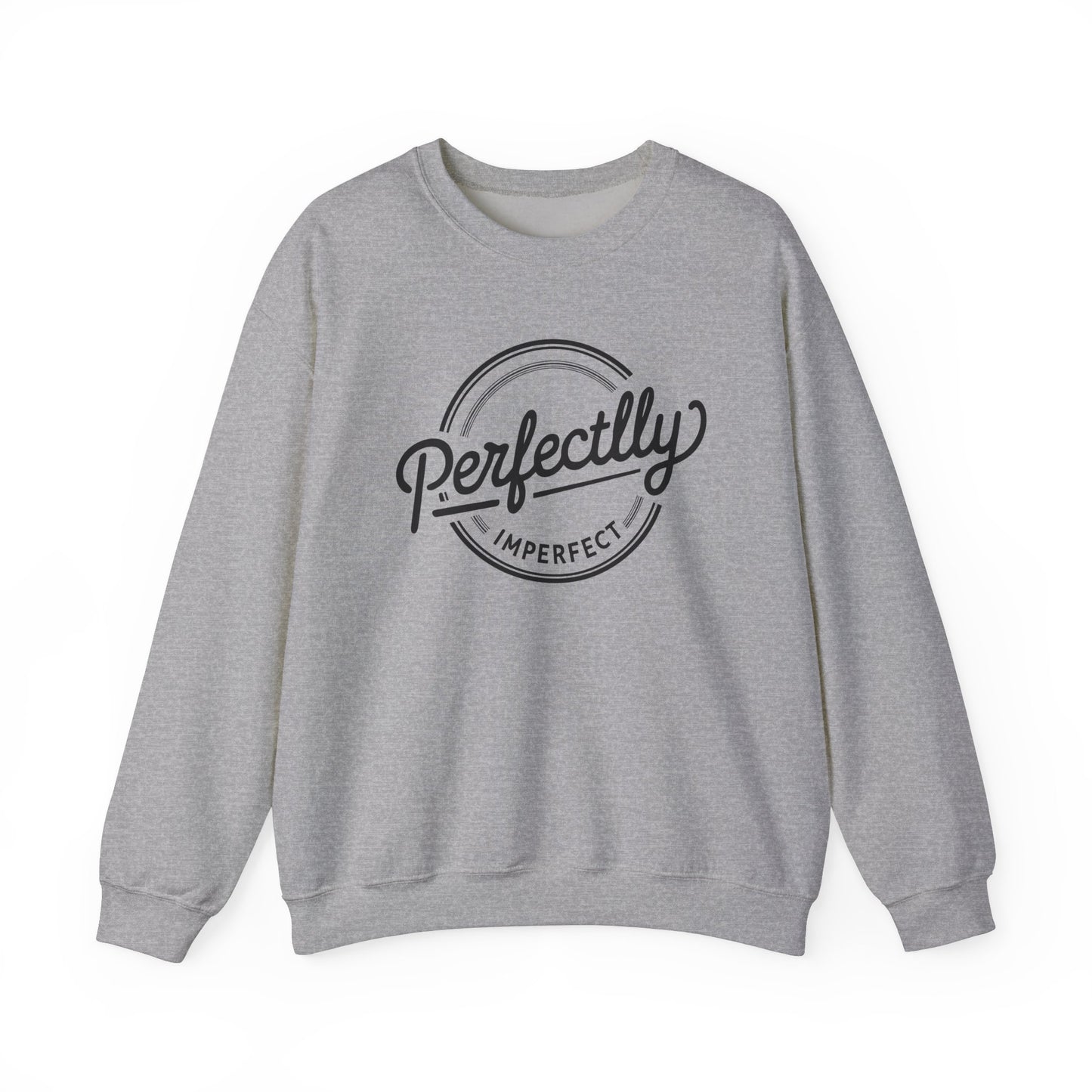 PERFECTLY Imperfect Sweatshirt