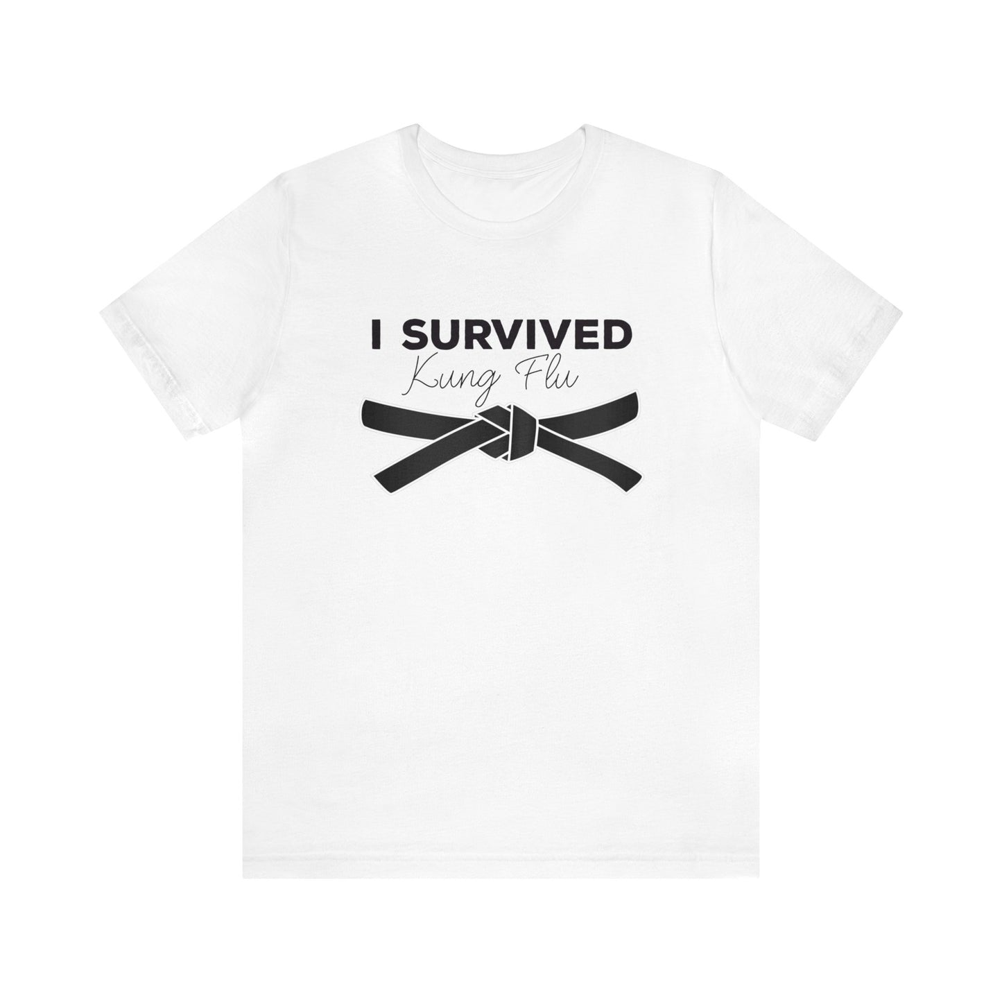 "I Survived Kung FLu" (Covid) Unisex Jersey Short Sleeve Tee