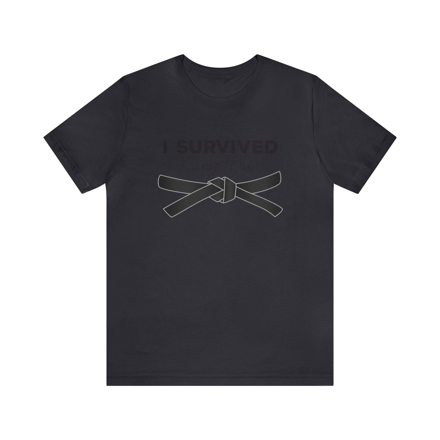 "I Survived Kung FLu" (Covid) Unisex Jersey Short Sleeve Tee