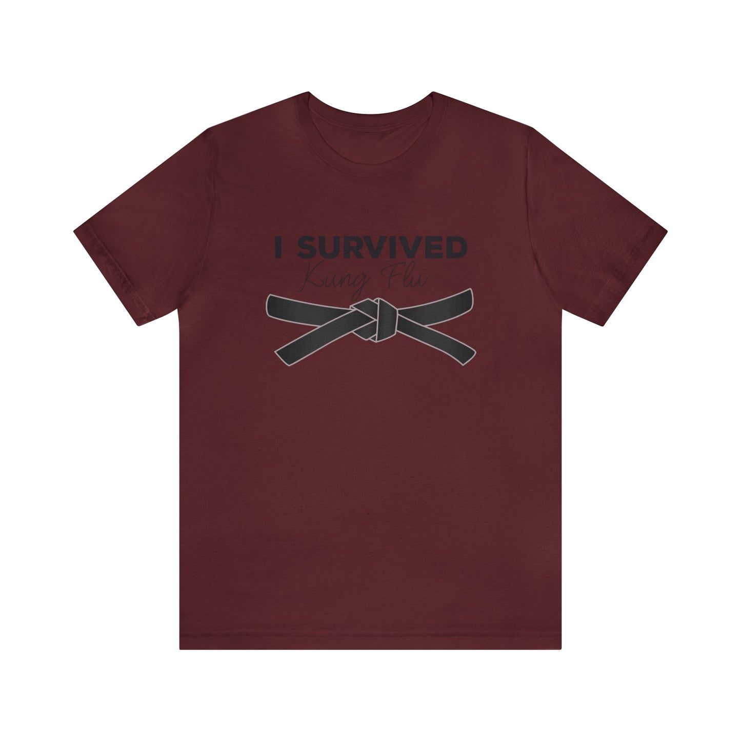"I Survived Kung FLu" (Covid) Unisex Jersey Short Sleeve Tee