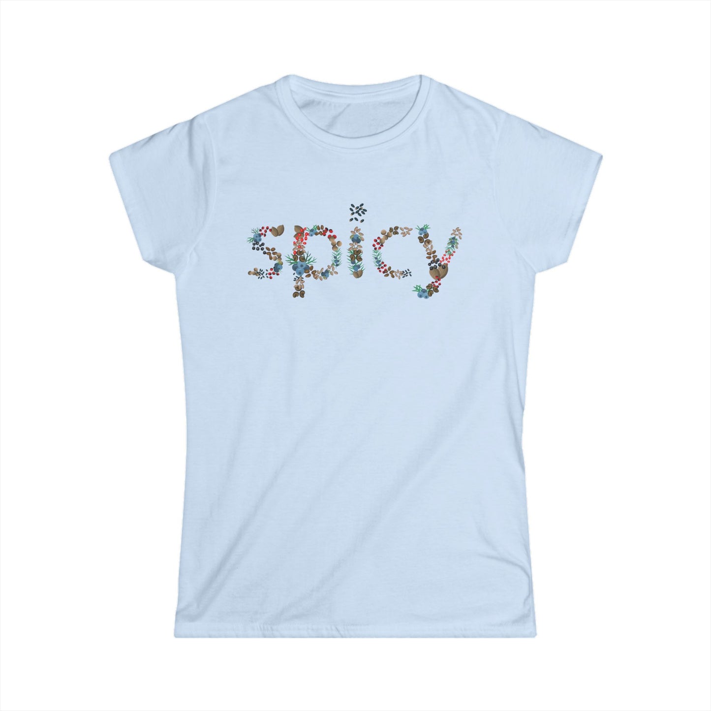 Soft "SPICY" Trendy Tshirt
